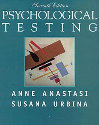 Psychological testing; Anne Anastasi; 1997
