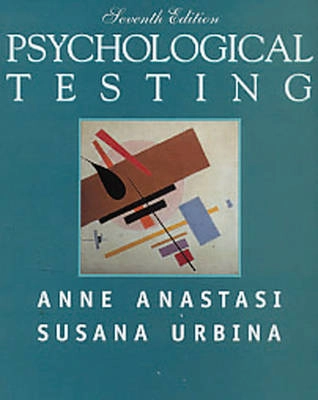 Psychological Testing; Anastasi Anne, Urbina Susana; 1996