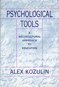 Psychological tools : a sociocultural approach to education