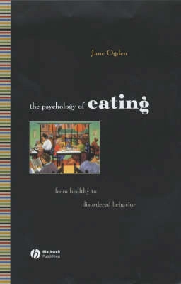 Psychology of eating - from healthy to disordered behavior