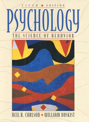 Psychology : the science of behavior; Neil R. Carlson; 1997