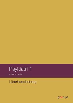Psykiatri 1, lärarhandledning