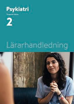 Psykiatri 2, Lärarhandledning