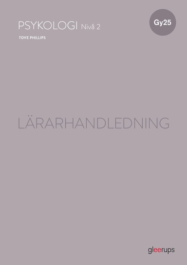 Psykologi 2, lärarhandledning, Gy25