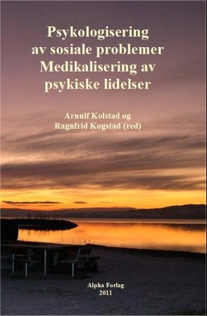 Psykologisering av sosiale problemer; medikalisering av psykiske lidelser
