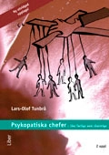 Psykopatiska chefer; Lars-Olof Tunbrå; 2007