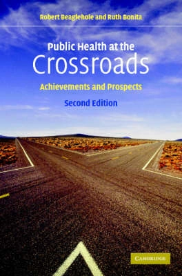 Public health at the crossroads : achievements and prospects
