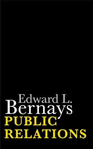 Public Relations; Edward L Bernays; 2013