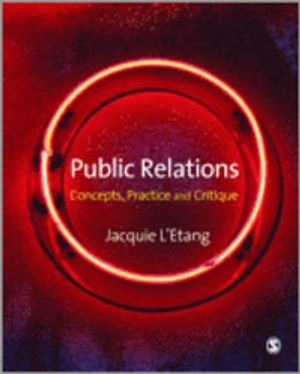 Public relations : concepts, practice and critique