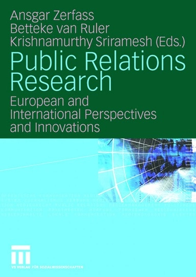 Public relations research : European and international perspectives and innovations; Günther Bentele; 2008