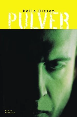 Pulver; Pelle Olsson; 2000