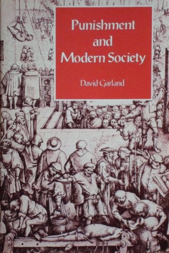 Punishment and modern society : a study in social theory