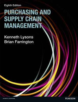 Purchasing and Supply Chain Management; Kenneth Lysons; 2012