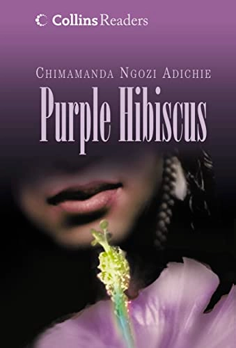 Purple hibiscus; Chimamanda Ngozi Adichie; 2010