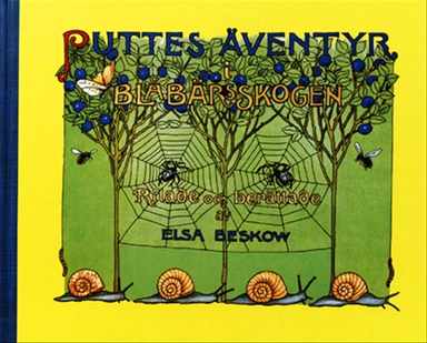 Puttes äventyr i blåbärsskogen; Elsa Beskow; 1995