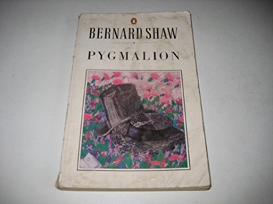 Pygmalion : a romance in five acts; Bernard Shaw; 1941