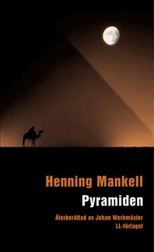 Pyramiden (lättläst); Henning Mankell; 2007