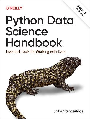 Python data science handbook : essential tools for working with data; Jacob T. Vanderplas; 2022