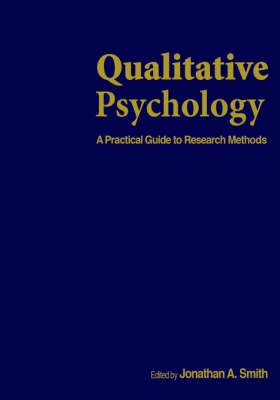 Qualitative psychology : a practical guide to research methods