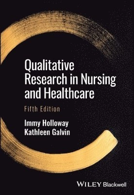 Qualitative research in nursing and healthcare; Immy Holloway; 2024