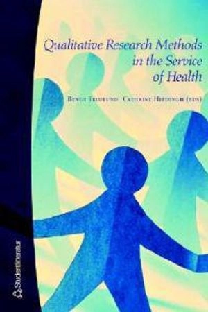 Qualitative Research Methods in the Service of Health