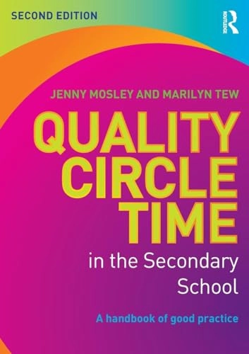Quality Circle Time in the Secondary School; Jenny Mosley, Marilyn Tew; 2013