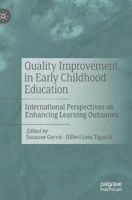 Quality improvement in early childhood education : international perspectives on enhancing learning outcomes
