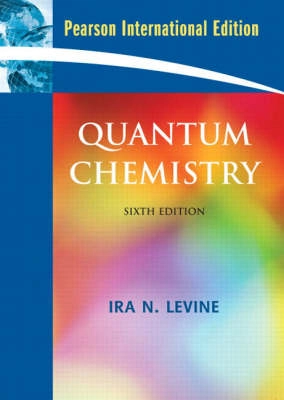 Quantum chemistry; Ira N. Levine; 2009