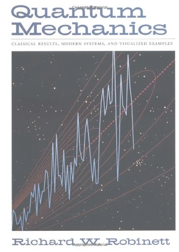 Quantum mechanics : classical results, modern systems and visualized examples; Richard W. Robinett; 1997