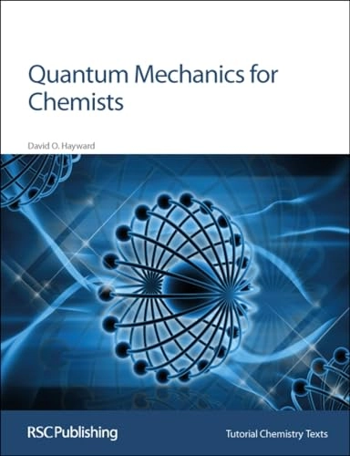 Quantum mechanics for chemists; David O. Hayward; 2002