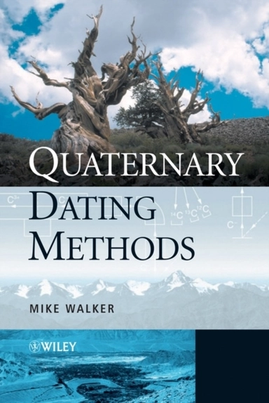 Quaternary Dating Methods; Mike Walker; 2005