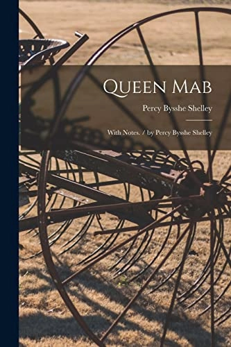 Queen Mab; Percy Bysshe Shelley, Percy Bysshe Shelley; 2021