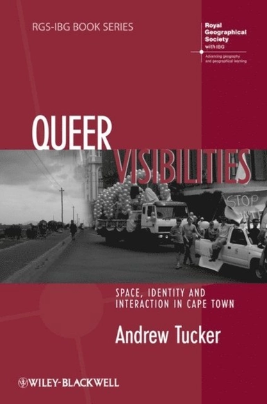 Queer visibilities; Andrew Tucker; 2009