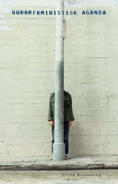 Queerfeministisk agenda; Tiina Rosenberg; 2003