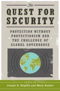 quest for security : protection without protectionism and the challenge of global governance [Elektronisk resurs]