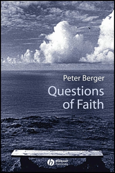 Questions of Faith: A Skeptical Affirmation of Christianity
