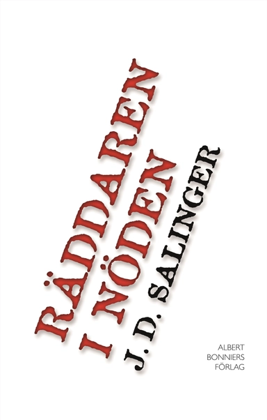 Räddaren i nöden; J D Salinger; 2007