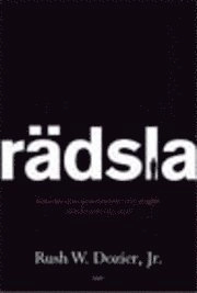 Rädsla; Rush Dozier; 2000