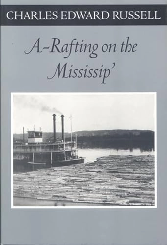 Rafting on the Mississip'; Charles Edward Russell; 2001