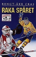 Raka spåret; Bengt-Åke Cras; 1998