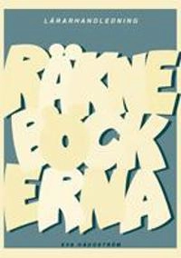 Räkneböckerna Lärarhandledning 1-4