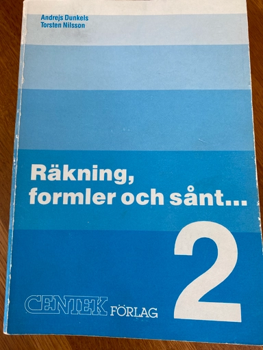 Räkning, formler och sånt- : matematik för YTH och gymnasieskolans 2-åriga linjer. · 2