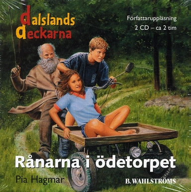 Rånarna i ödetorpet CD; Pia Hagmar; 2004