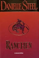 Ranchen; Danielle Steel; 2001