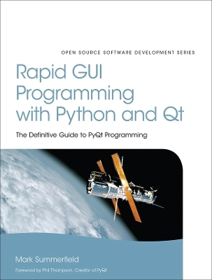 Rapid GUI programming with Python and Qt : the definitive guide to PyQt programming