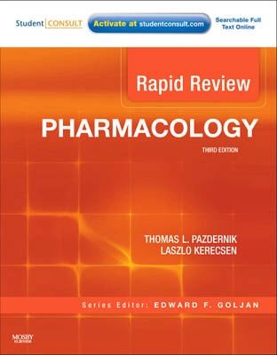 Rapid Review Pharmacology ; Thomas L Pazdernik, Laszlo Kerecsen, Thomas L Pazdernik; 2010