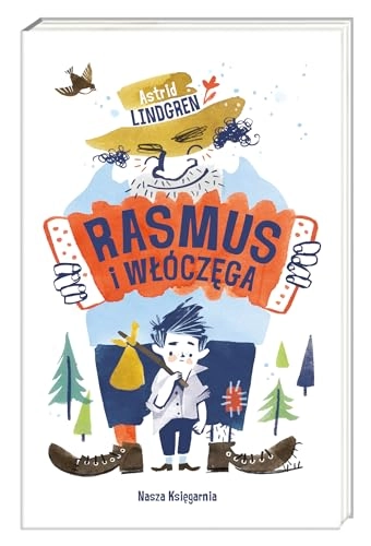 Rasmus i włóczęga; Astrid Lindgren; 2021