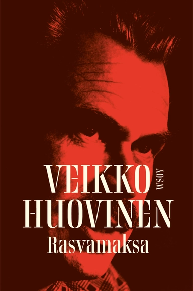 Rasvamaksa; Veikko Huovinen; 2012