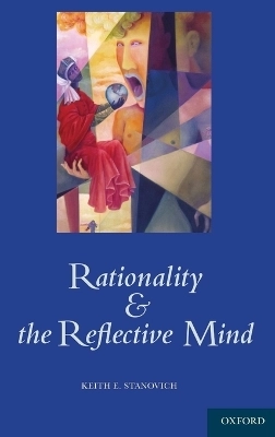 Rationality and the reflective mind