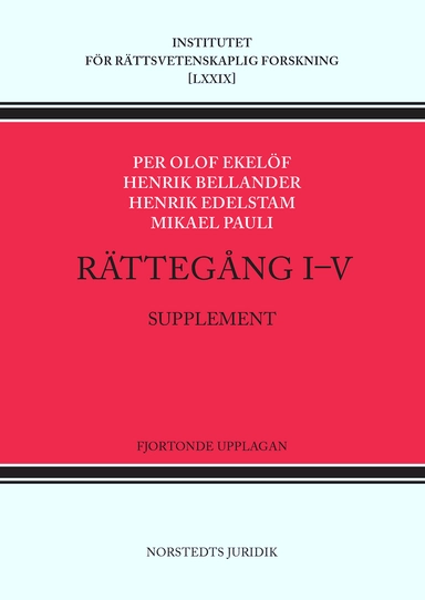 Rättegång I-V. Supplement; Henrik Edelstam, Mikael Pauli, Henrik Bellander; 2019